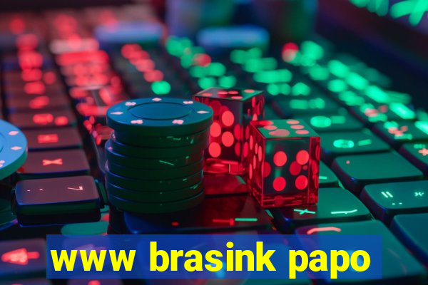 www brasink papo